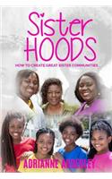 Sister Hoods