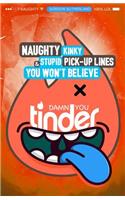 Damn You Tinder! [Black & White]