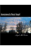 Anonymously Royal Angel