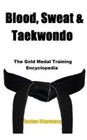Blood, Sweat & Taekwondo