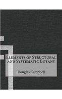 Elements of Structural and Systematic Botany