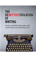 The DeMYTHStification of Writing