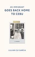 An Immigrant Goes Back Home to Cebu