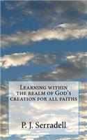 Learning within the realm of God's creation for all faiths