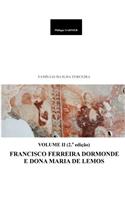 Familias Da Ilha Terceira: Volume II - Francisco Ferreira Dormonde E Dona Maria de Lemos