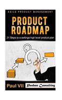 Agile Product Management: (Scrum, Scrum Master, Agile Development, Agile Software Development)