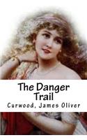 The Danger Trail: (English)