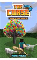 The Curse, Book Two and Book Three (An Unofficial Minecraft Book for Kids Ages 9 - 12 (Preteen)