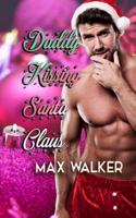 Daddy Kissing Santa Claus