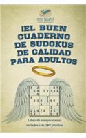 ¡El buen cuaderno de sudokus de calidad para adultos Libro de rompecabezas variados con 240 pruebas