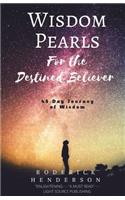 Wisdom Pearls for the Destined Believer