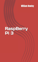 RaspBerry Pi 3: How to Start: Beginners Guide Book