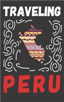 Traveling Peru: Blank Vacation Planner & Organizer
