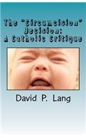 "Circumcision" Decision: A Catholic Critique