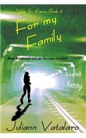 For my Family