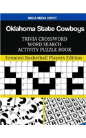 Oklahoma State Cowboys Trivia Crossword Word Search Activity Puzzle Book: Greatest Basketball Players Edition