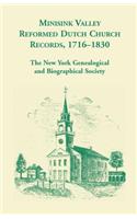 Minisink Valley Reformed Dutch Church Records 1716-1830