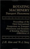 Rotating Machinery : Transport Phenomena