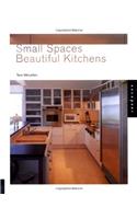 Small Spaces, Beautiful Kitchens (Interior Design and Architecture)