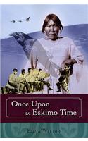 Once Upon an Eskimo Time