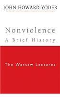 Nonviolence: A Brief History