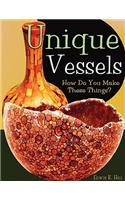 Unique Vessels