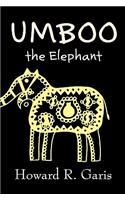 Umboo, the Elephant by Howard R. Garis, Fiction, Fantasy & Magic, Animals