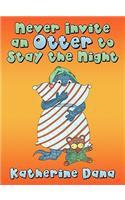 Never Invite an Otter to Stay the Night