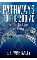 Pathways to the Zodiac: Decoding Its Origins and History(English)