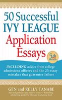 50 Successful Ivy League Application Essays