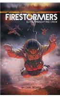 Firestormers: Elite Firefighting Crew