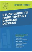 Study Guide to Hard Times by Charles Dickens