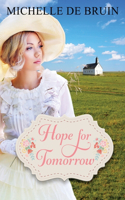 Hope for Tomorrow: (1 Tomorrow)