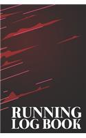Running Log Book: Your Running Diary, Improve Your Running Skill with this Log Book. Day by Day Running Planner