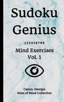 Sudoku Genius Mind Exercises Volume 1: Canon, Georgia State of Mind Collection