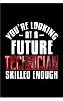 You're looking at a Technician skilled enough