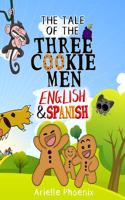 The Tale of the Three Cookie Men - English & Spanish