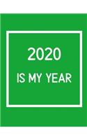 2020 Is My Year