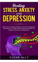 Healing Stress, Anxiety and Depression