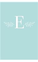 E: 110 College-Ruled Pages (6 x 9) - Light Blue Monogram Journal and Notebook with a Simple Floral Emblem - Personalized Initial Letter Journal - Monog