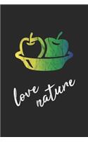 Love Nature: Monatsplaner, Termin-Kalender - Geschenk-Idee für Natur-Schützer & Umwelt-Aktivisten - A5 - 120 Seiten