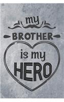 My Brother is My Hero