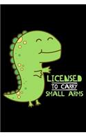 Licensed to carry small arms