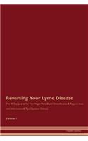 Reversing Your Lyme Disease: The 30 Day Journal for Raw Vegan Plant-Based Detoxification & Regeneration with Information & Tips (Updated Edition) Volume 1