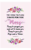 I know the plans I have for you Mary