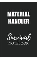 Material Handler Survival Notebook