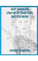 'Quit Smoking' Themed Law of Attraction Sketch Book