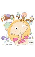 What's my name? ELLINOR