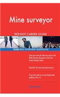 Mine surveyor RED-HOT Career Guide; 2550 REAL Interview Questions