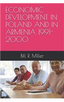 Economic Development in Poland and in Armenia 1991-2000